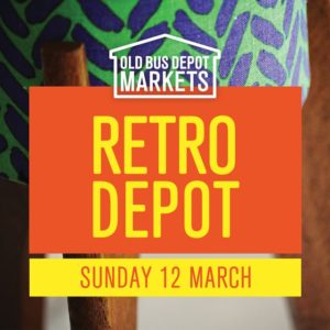 Retro Depot at the Old Bus Depot Markets, Sunday 12 March 2017